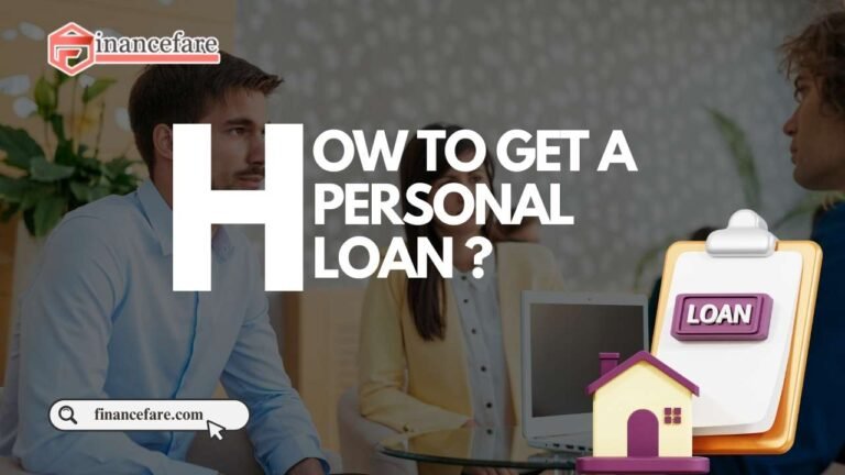 How to get a personal loan ? 5 HOW TO GET A PERSONAL LOAN