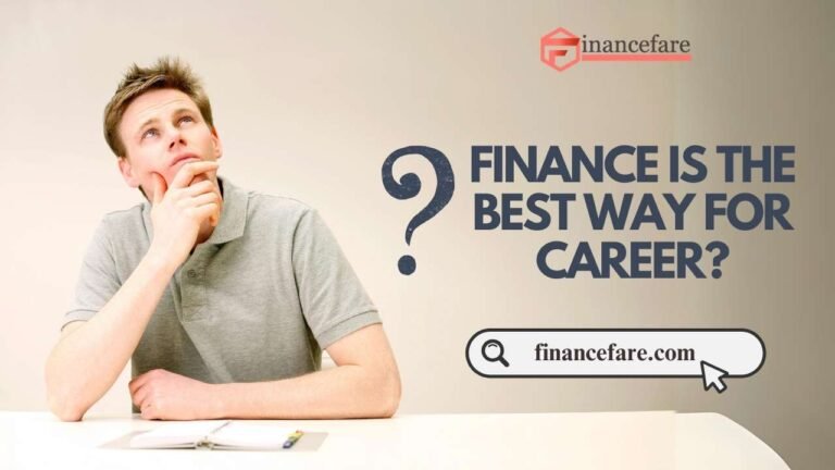 Finance Is The Best Way For Career? 10 Finance Is The Best Way For Career