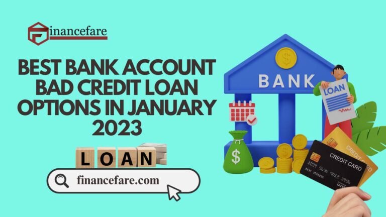 The Best Bank Accounts for Bad Credit in January 2023 1 Best BANK ACCOUNT Bad Credit Loan Options in January 2023
