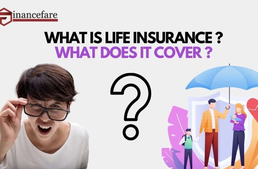 Home 3 What Is Life Insurance and What Does It Cover
