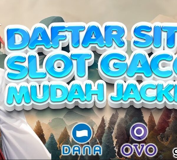 Raih Kesempatan Memenangkan Jutaan Rupiah Dengan Mudah Ketika Bermain Pada Slot Gacor